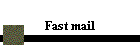 Fast mail
